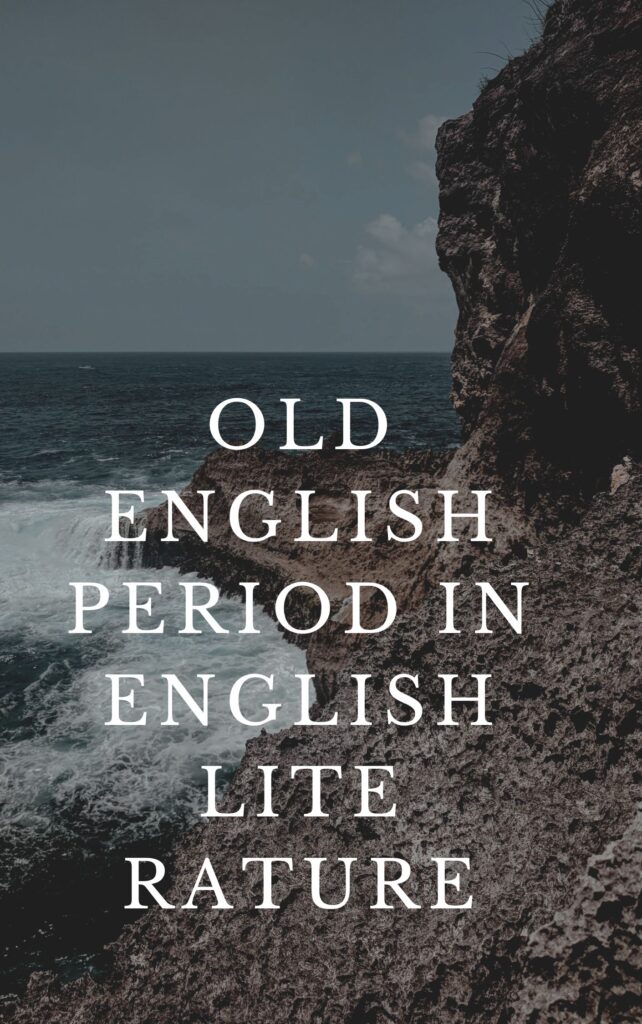 OLD ENGLISH PERIOD